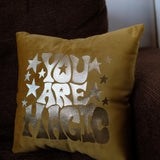 Sample Sale: You Are Magic, Gold Velvet Cushion